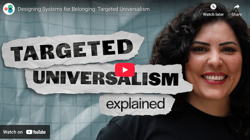 Targeted Universalism Explainer - Othering & Belonging Institute